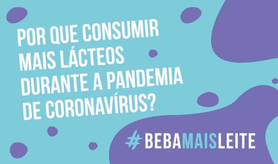 Por que consumir mais lácteos durante a pandemia de Coronavírus?