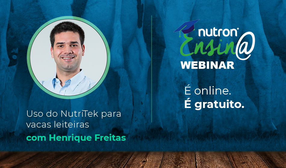 Webinar Henrique Freitas | Uso do Nutritek para Vacas Leiteiras