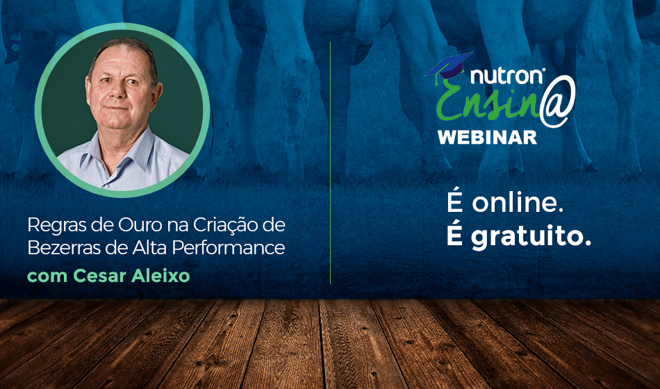 Webinar Cesar Aleixo | Regras de Ouro na Criação de Bezerras de Alta Performance